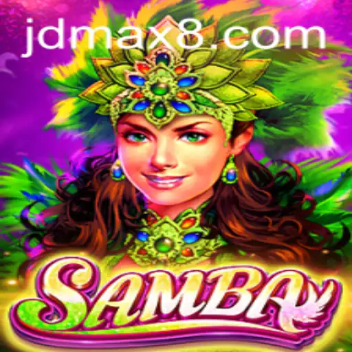 Exploring the Exciting World of Samba: The Game Revolutionized by JDMAX